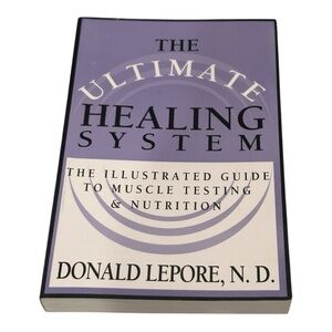 The Ultimate Healing System Donald Lepore ND Paperback